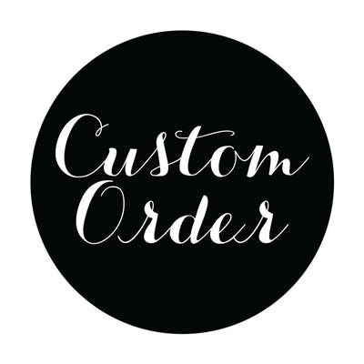 Custom Order for Danielle