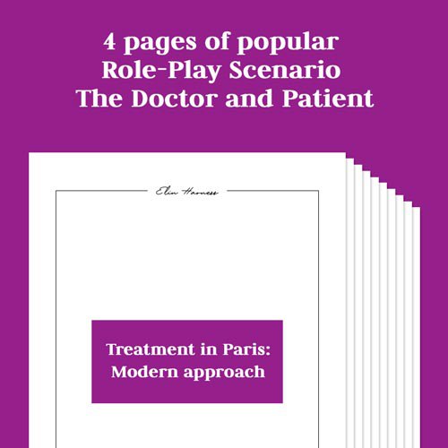 Role-Play Scenario “Treatment in Paris: Modern approach”