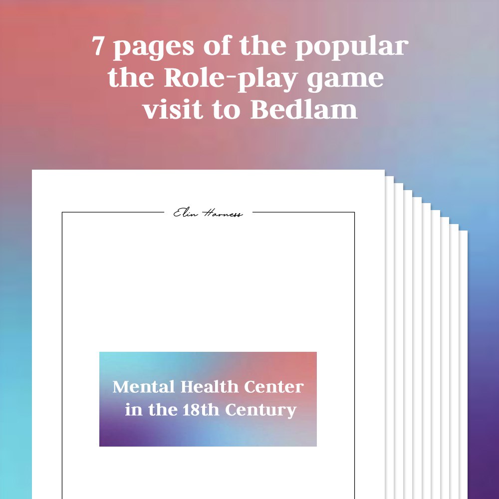 Role-Play Game: Visit to Bedlam