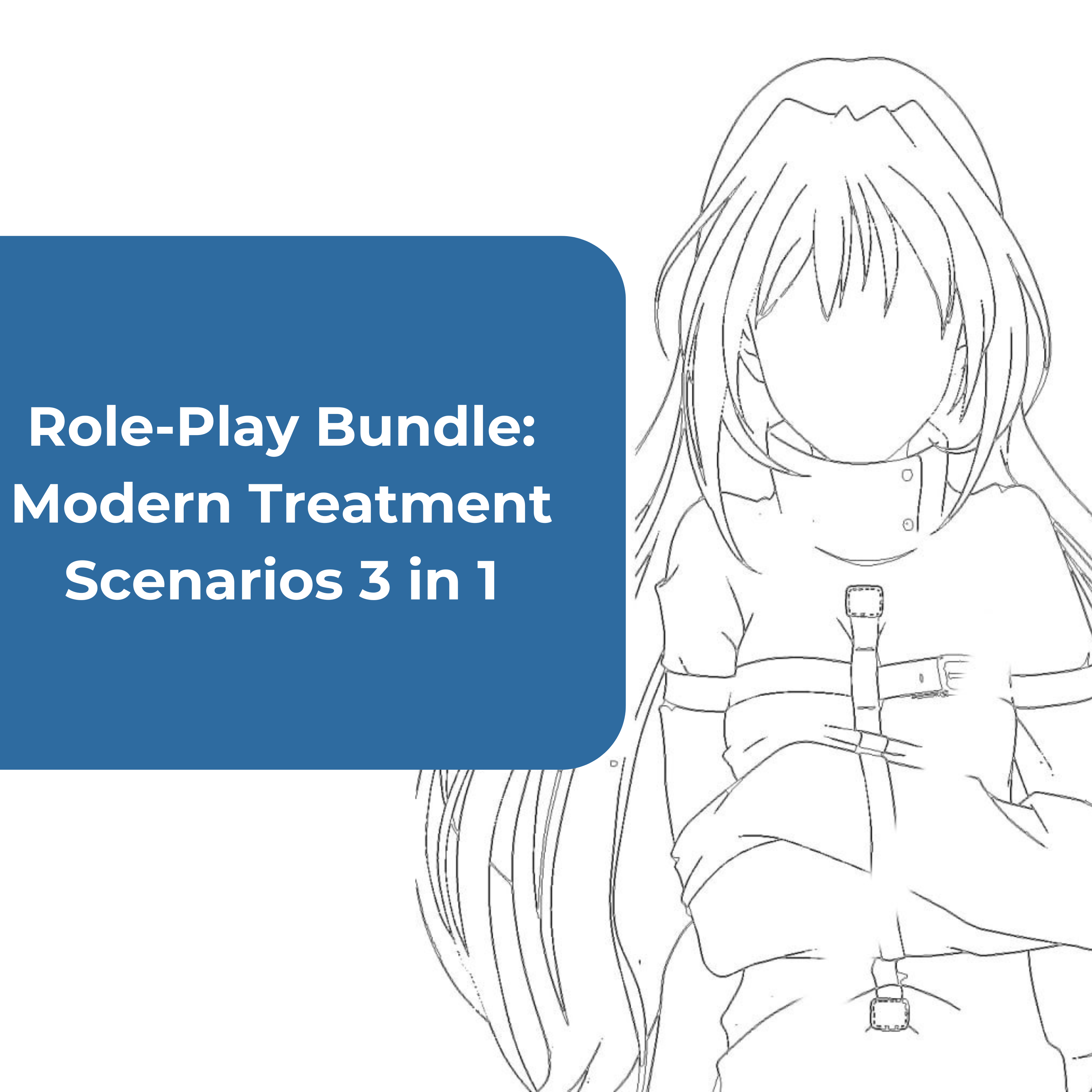 Role-Play Scenario Pack: Treatment and Bondage 3 in 1